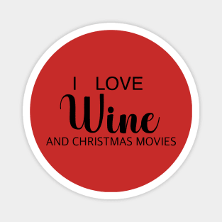 Wine and Christmas Movies Magnet